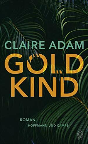 Goldkind by Claire Adam