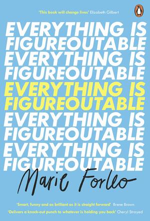 Everything is Figureoutable by Marie Forleo