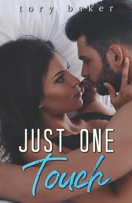 Just One Touch by Tory Baker