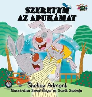 I Love My Dad (Hungarian Edition) by Kidkiddos Books, Shelley Admont