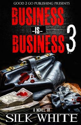Business is Business 3 by Silk White