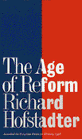 The Age of Reform by Richard Hofstadter