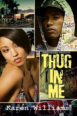 Thug in Me by Karen P. Williams