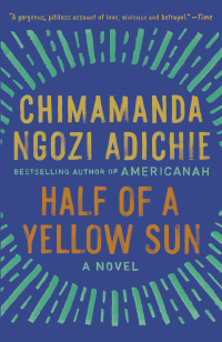 Half of a Yellow Sun by Chimamanda Ngozi Adichie