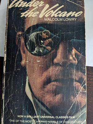 Under the Volcano by Malcolm Lowry