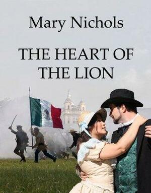 The Heart of the Lion by Mary Nichols