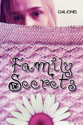 Family Secrets by Gail Jones