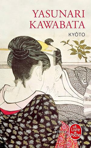 Kiyoto by Yasunari Kawabata