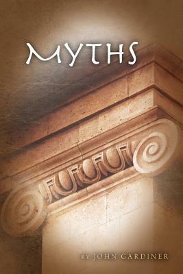 Myths by John Gardiner