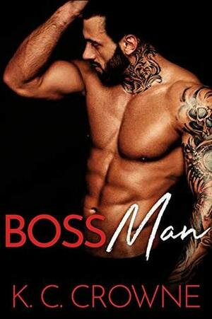 Boss Man by K.C. Crowne