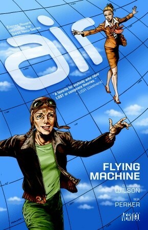 Air, Volume 2: Flying Machine by G. Willow Wilson, M.K. Perker