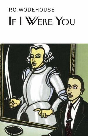 If I Were You by P.G. Wodehouse