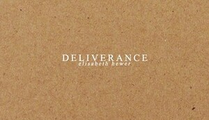 Deliverance by Elisabeth Hewer