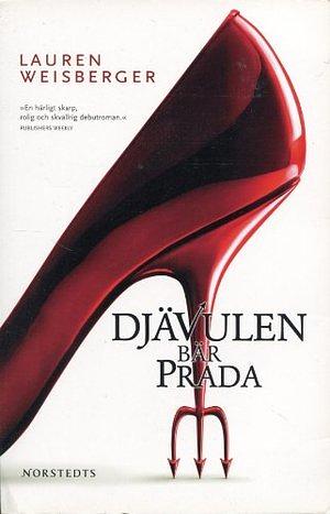 Djävulen bär Prada by Lauren Weisberger