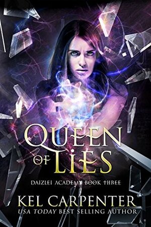 Queen of Lies by Kel Carpenter