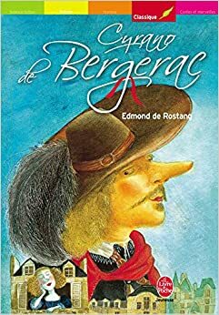 Cyrano de Bergerac: Comédie Héroïque En Cinq Actes En Vers by Edmond Rostand