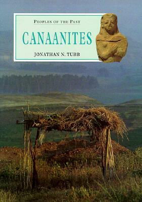 Canaanites by Jonathan N. Tubb