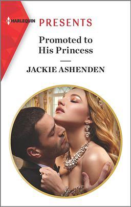 Promoted To His Princess by Jackie Ashenden