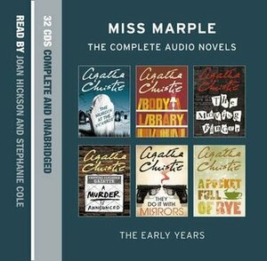 Miss Marple: The Complete Audio Novels: The Early Years by Agatha Christie, Stephanie Cole, Joan Hickson