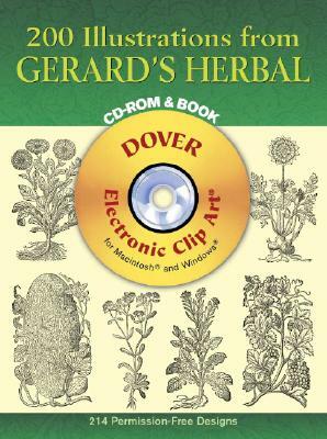 200 Illustrations from Gerard's Herbal CD-ROM and Book [With CD-ROM] by John Gerard
