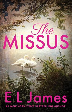 The Missus by E.L. James