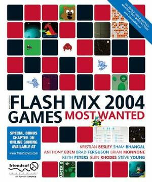 Flash MX 2004 Games Most Wanted by Fay Rhodes, Keith Peters, Sham Bhangal