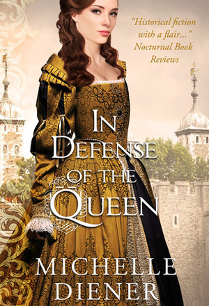 In Defense of the Queen by Michelle Diener