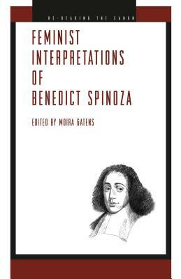 Feminist Interpretations of Benedict Spinoza by 