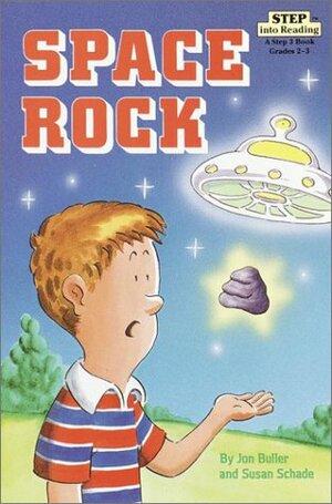 Space Rock (Step into Reading, Step 3, paper) by Jon Buller, Susan Schade