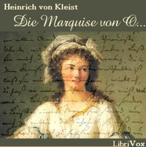 Die Marquise Von O by Heinrich von Kleist