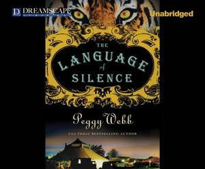 The Language of Silence by Peggy Webb