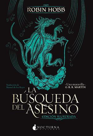 La búsqueda del asesino - Edición ilustrada by Robin Hobb