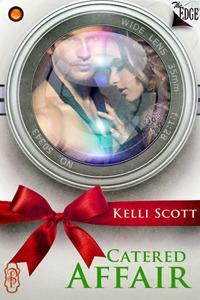 Catered Affair by Kelli Scott