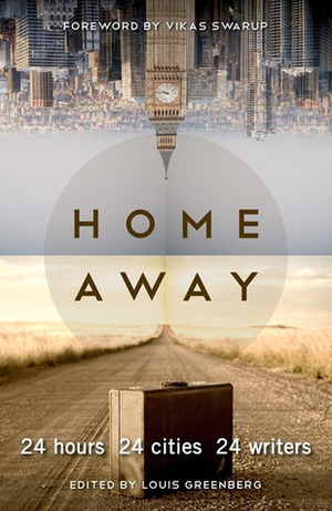 Home Away by Karina Magdalena Szczurek, Lauren Beukes, Jo-Anne Richards, Ivan Vladislavić, Colleen Higgs, Victoria Burrows, Helen Moffett, Jassy Mackenzie, Sarah Britten, Makhosazana Xaba, Zukiswa Wanner, Naomi Nkealah, Louis Greenberg, Phillippa Yaa de Villiers, Moky Makura, Ted Botha, Sarah Lotz, Fiona Snyckers, Sally Partridge, Liesl Jobson, Henrietta Rose-Innes, Rustum Kozain, Richard de Nooy, Kathryn White