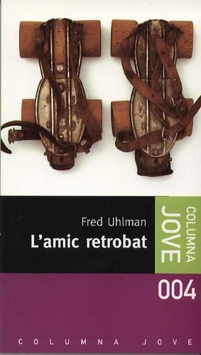 L'amic retrobat by Fred Uhlman