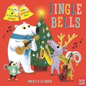 Jingle Bells: A Musical Instrument Song Book by Nicola Slater, James Lord Pierpont