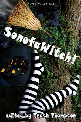 SonofaWitch! by Lissa Marie Redmond, Sara Dobie Bauer, Laura VanArendonk Baugh