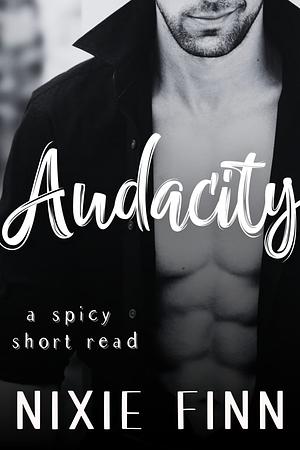 Audacity by Nixie Finn