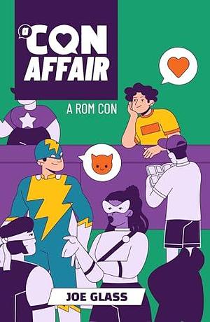 A Con Affair: The sweetest friends-to-lovers MM romance of 2024! by Joe Glass, Joe Glass