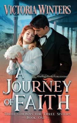 A Journey of Faith by Victoria Winters