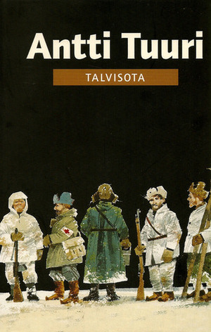 Talvisota by Antti Tuuri