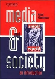 Media and Society: An Introduction by Michael O'Shaughnessy