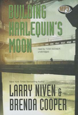Building Harlequin's Moon by Brenda Cooper, Larry Niven