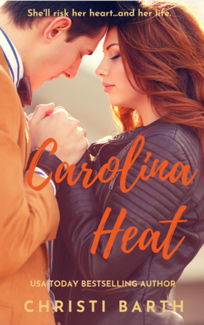 Carolina Heat by Christi Barth