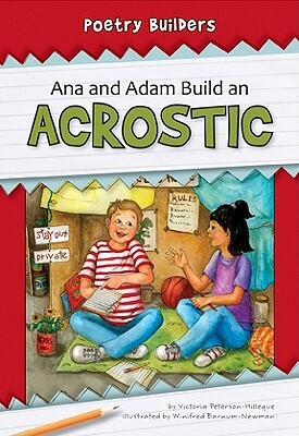 Ana and Adam Build an Acrostic by Victoria Peterson-Hilleque