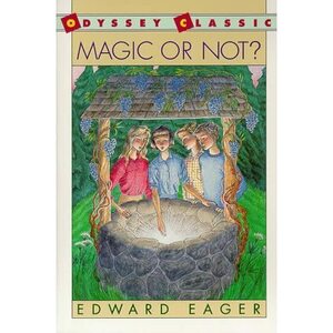 Magic or Not? by Edward Eager