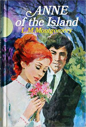 Anne of the Island by L.M. Montgomery