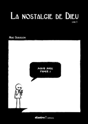 La nostalgie de Dieu by Marc Dubuisson