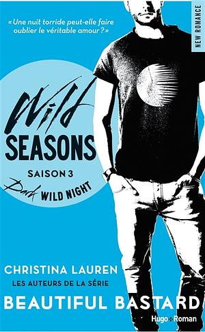 Wild seasons - Tome 03 by Christina Lauren