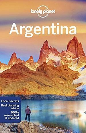 Lonely Planet Argentina by Sandra Bao, Carolyn McCarthy, Andy Symington, Lucas Vidgen, Gregor Clark